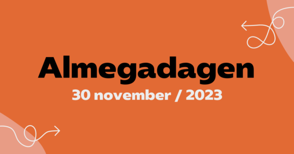 Kampanjbild för Almegadagen 2023. Text i bild: Almegadagen, 30 november 2023.