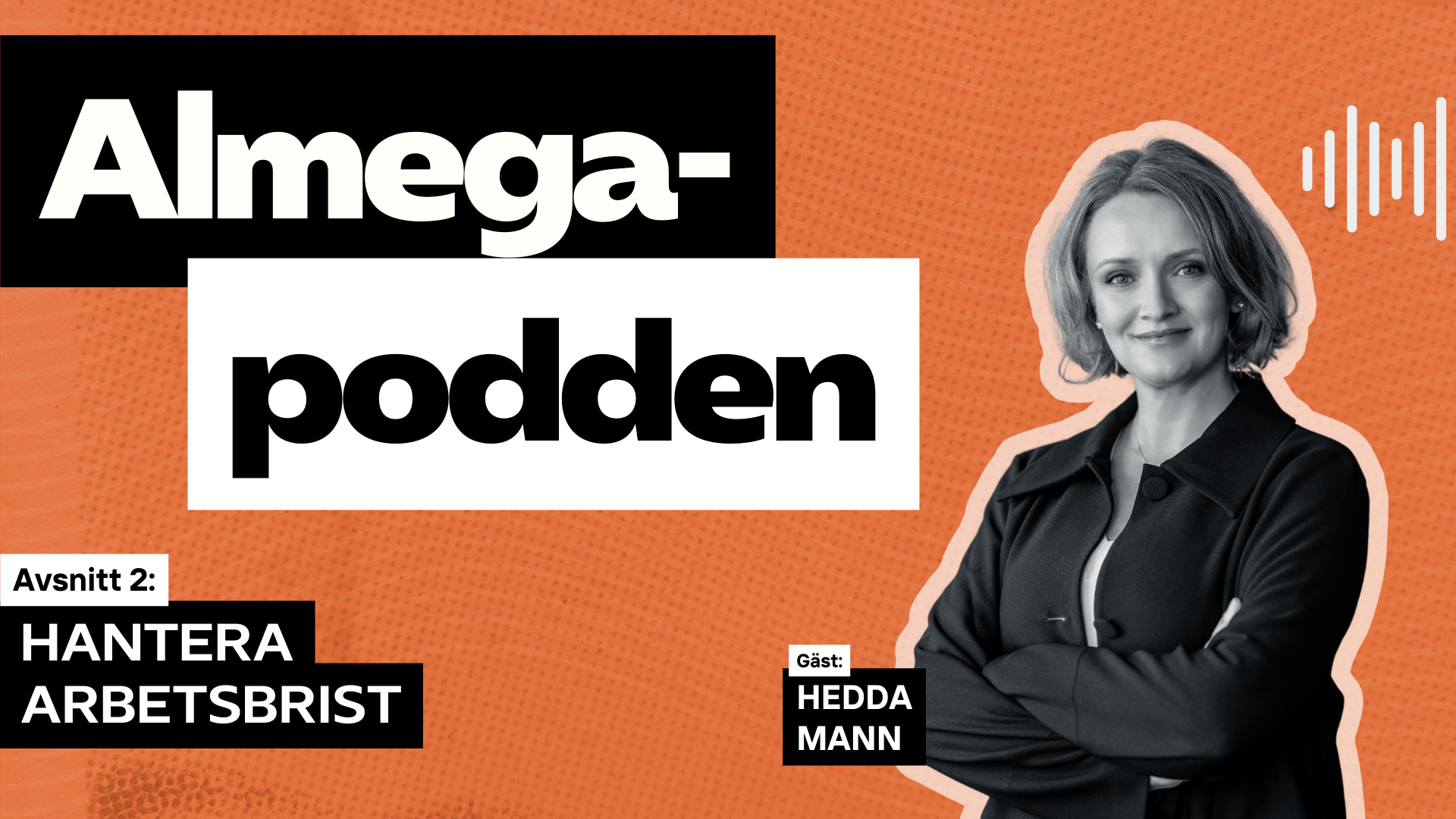 Almegapodden Arbetsbrist