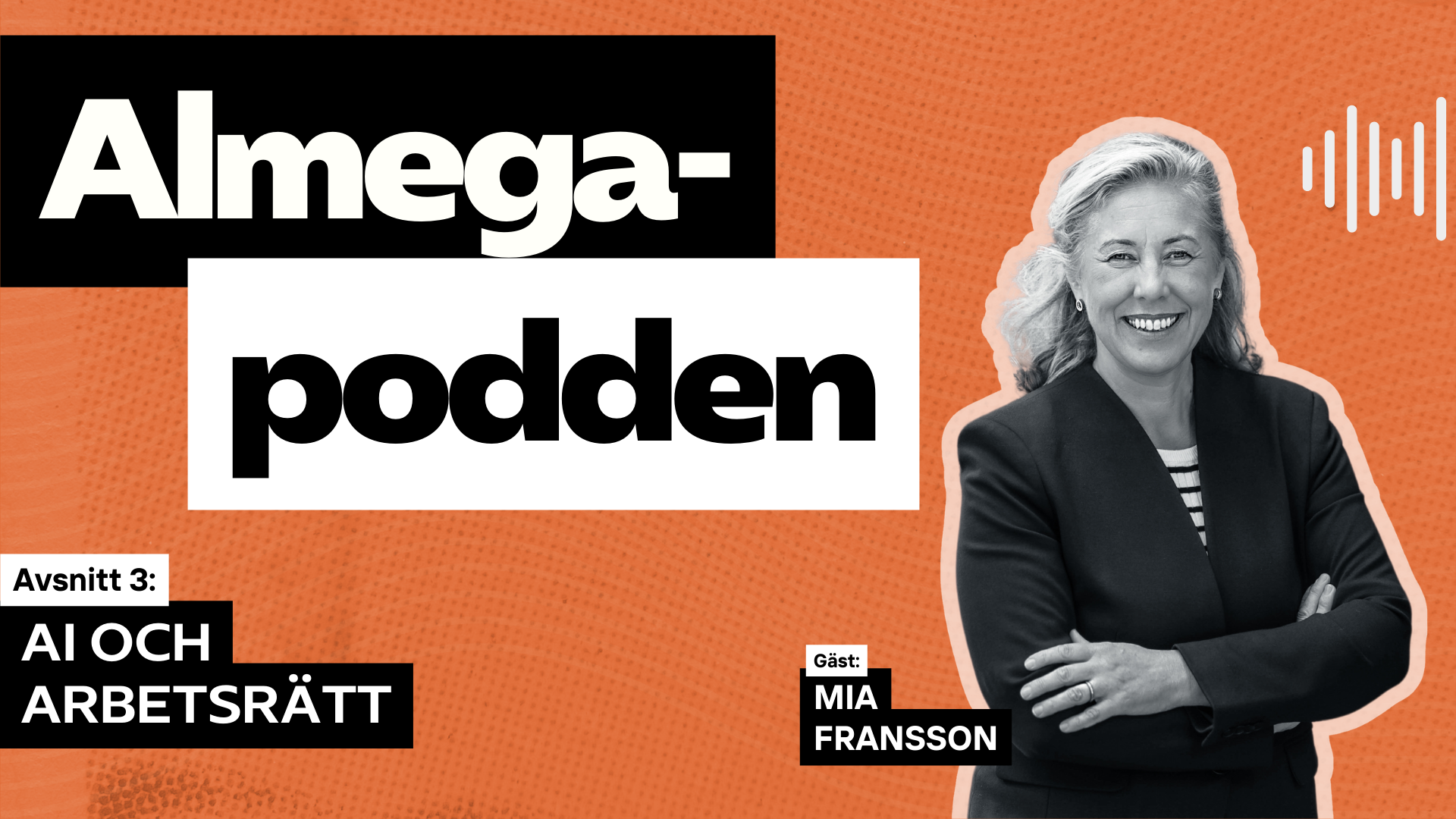 Podcast om AI och arbetsrätt, Mia Fransson gästar.