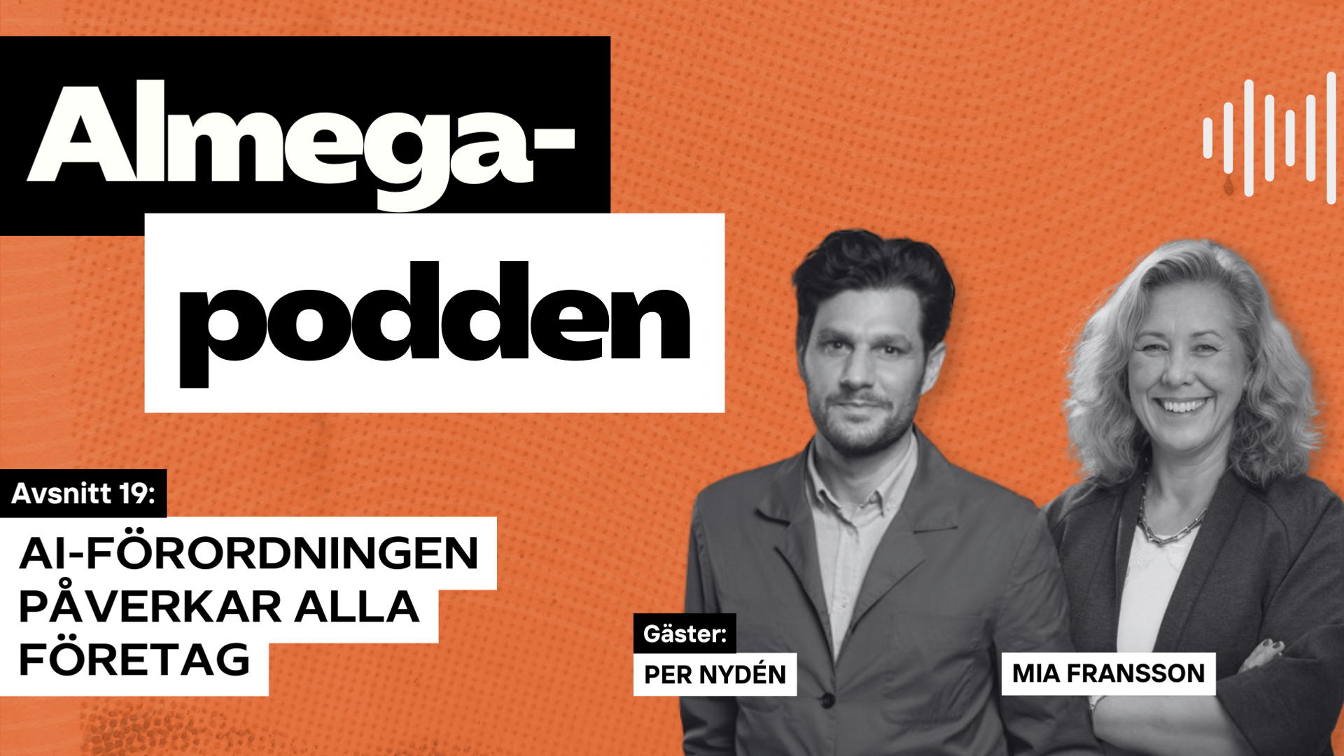 Almegapodden med 
Mia Fransson och Per Nydén